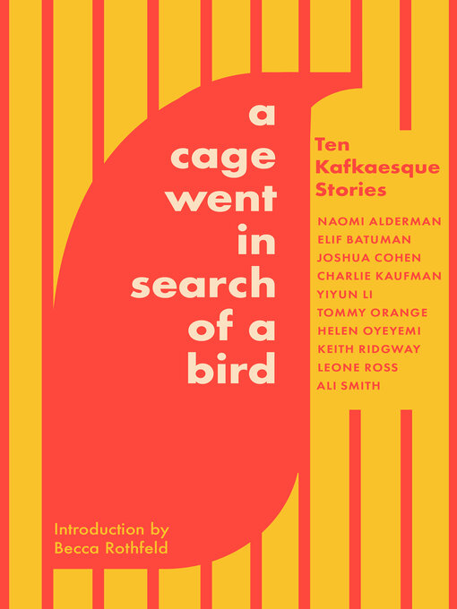 Title details for A Cage Went in Search of a Bird by Tommy Orange - Available